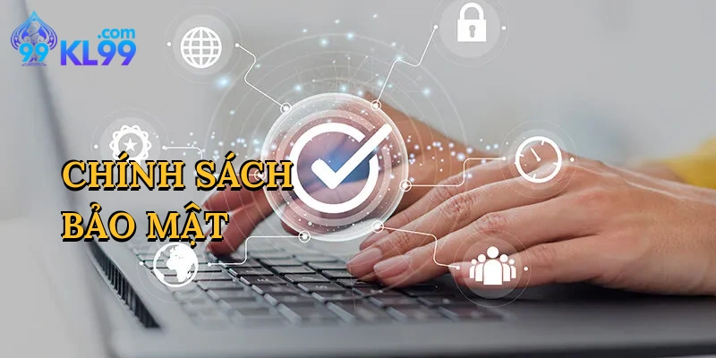 Chính Sách Bảo Mật