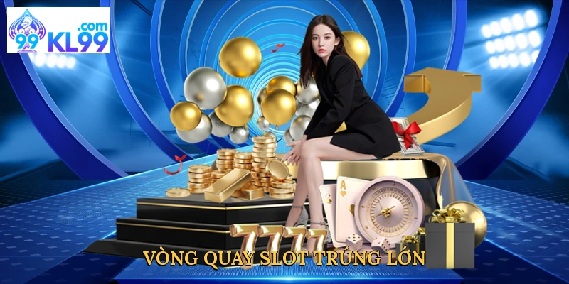 vong-quay-slot-trung-lon